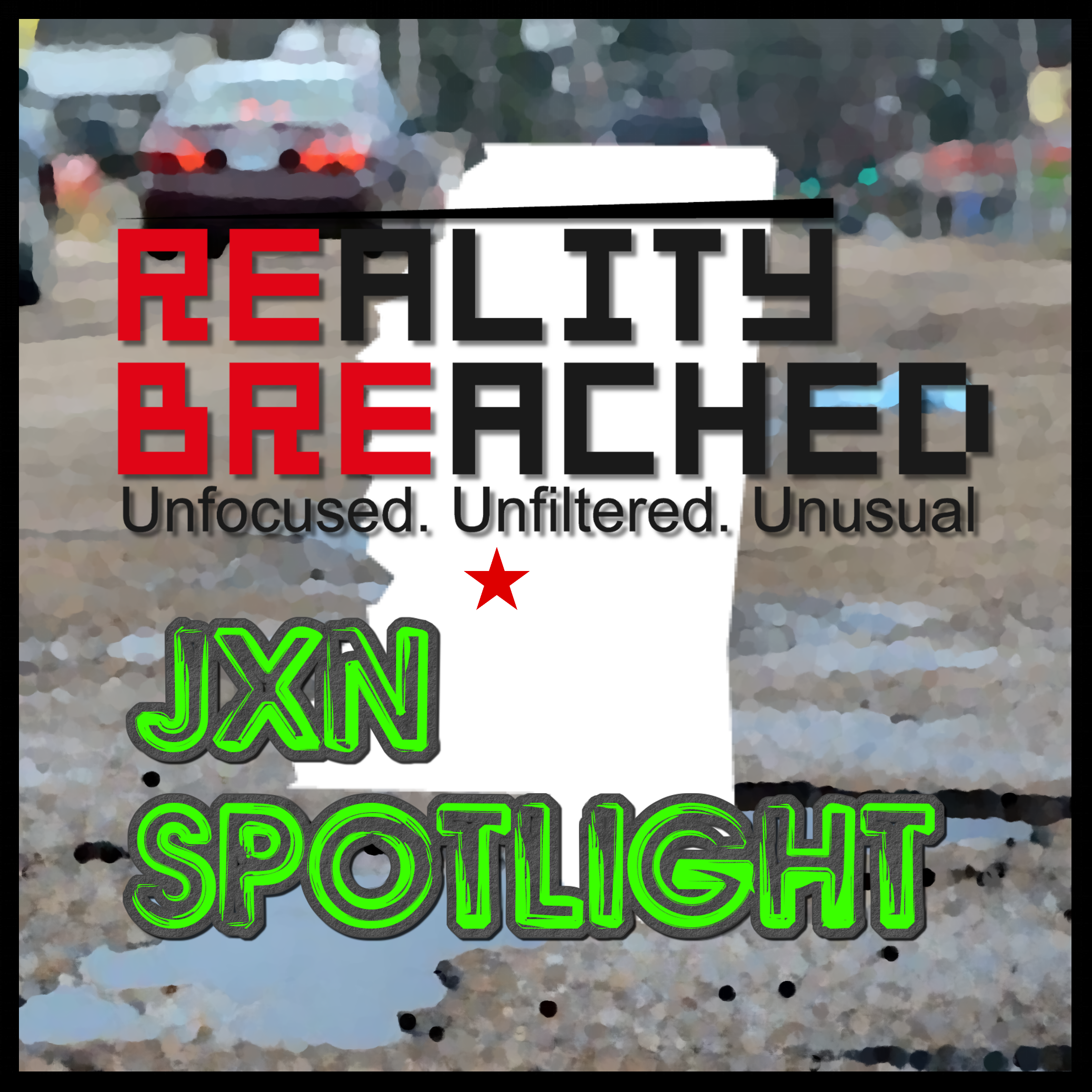Reality Breached: JXN Spotlight